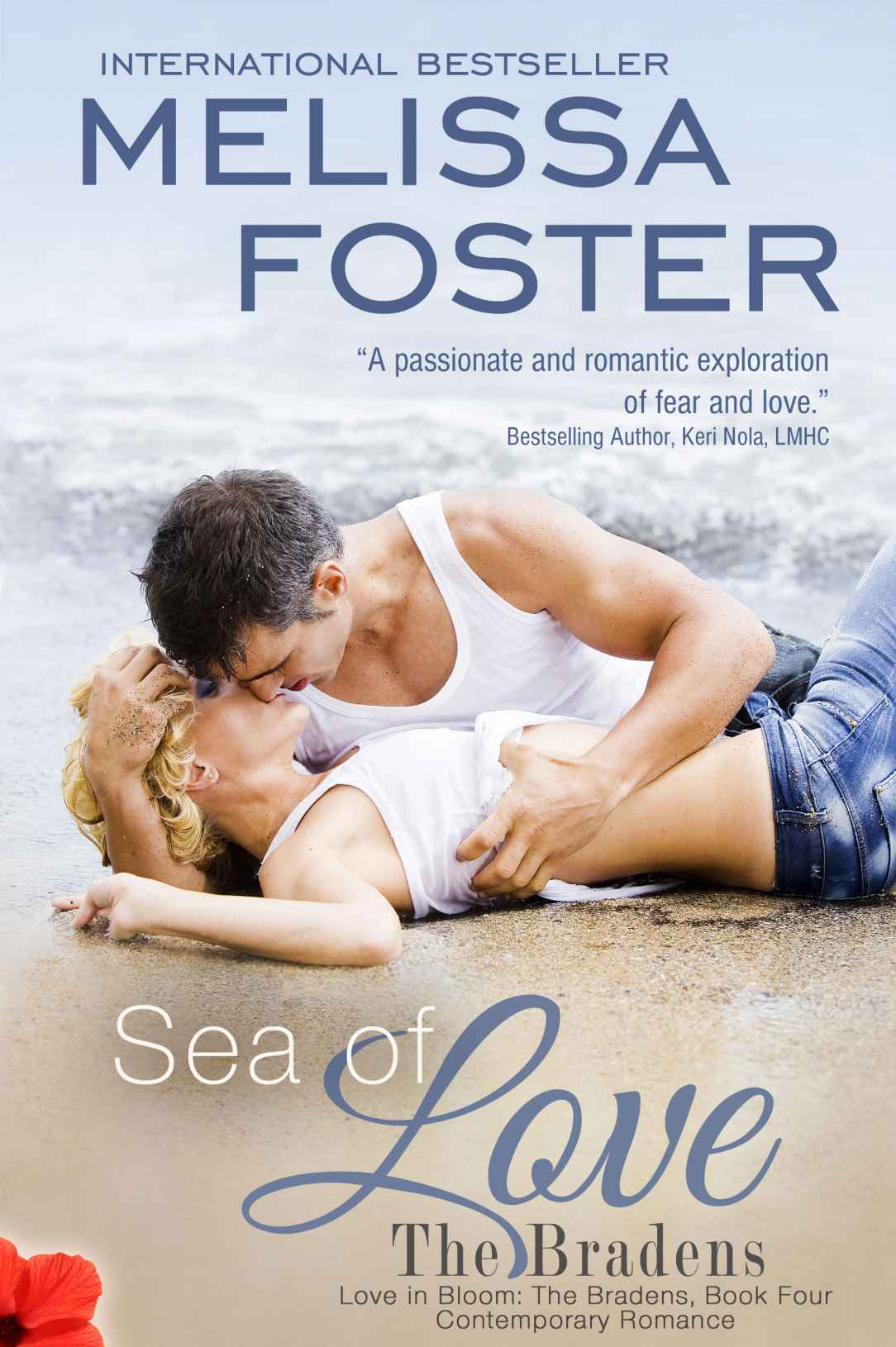 Sea of Love (Love in Bloom: The Bradens, Book 4) Contemporary Romance by Foster, Melissa