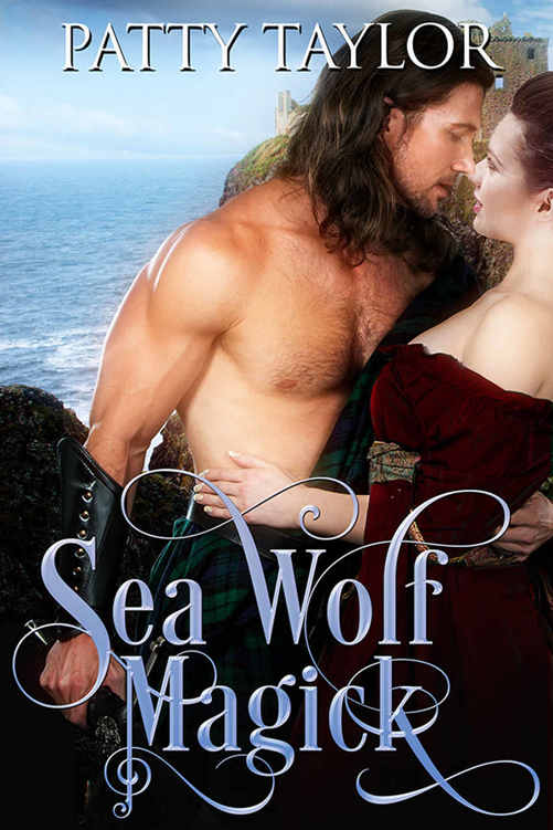 Sea Wolf Magick (Highlander Magick Series Book 2) by Patty Taylor