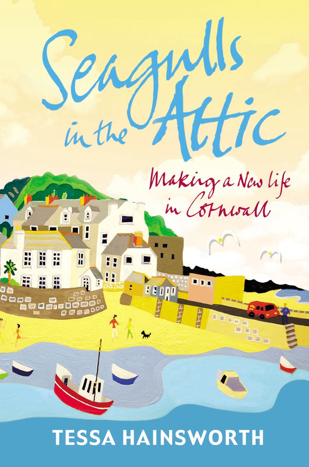 Seagulls in the Attic by Tessa Hainsworth