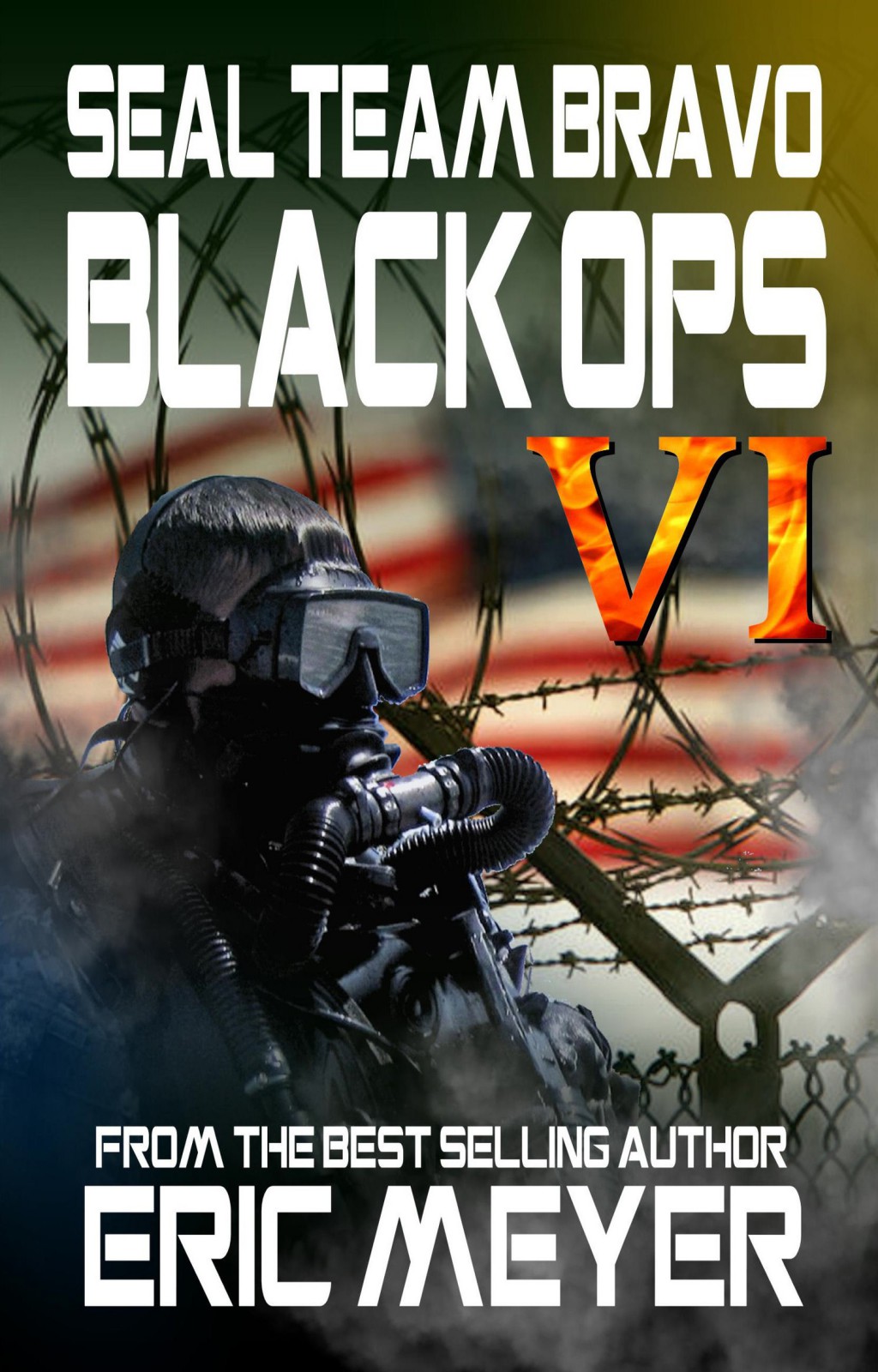 SEAL Team Bravo: Black Ops VI - Guantanamo by Eric Meyer