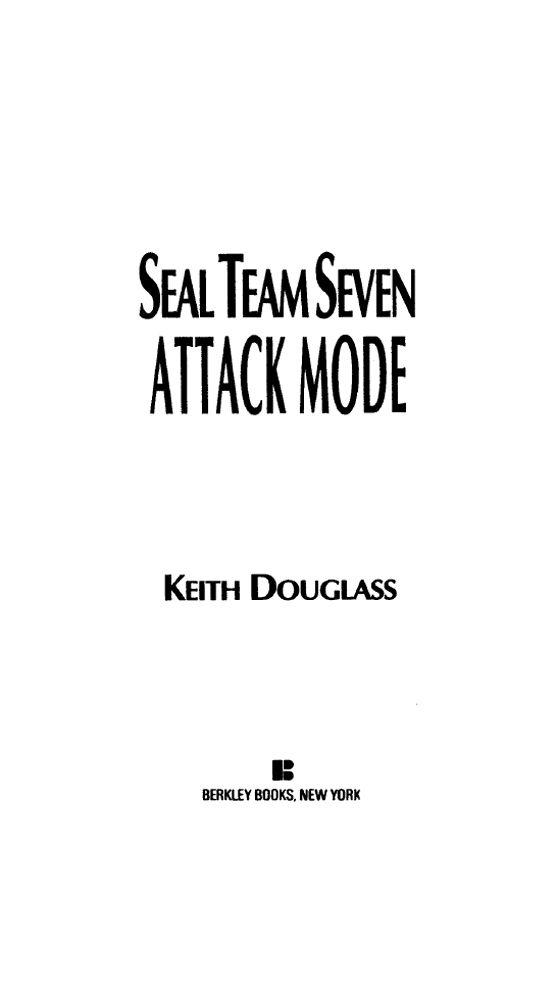 Seal Team Seven #20: Attack Mode by Keith Douglass