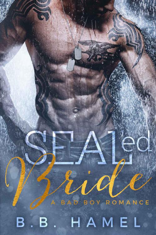 SEALed Bride: A Bad Boy Romance (Includes bonus novel Jerked!) by Hamel, B. B.