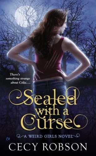 Sealed With a Curse (WG 1) by Cecy Robson