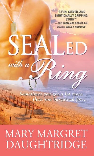 SEALed with a Ring (2010) by Mary-Margret Daughtridge