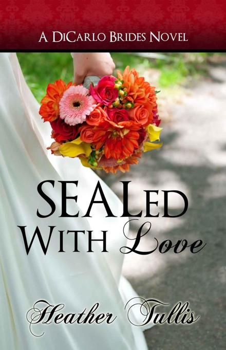 SEALed With Love (DiCarlo Brides book 2) (The DiCarlo Brides)