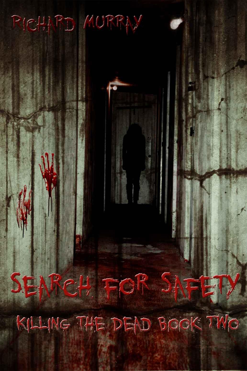 Search for Safety: Killing the Dead Book Two