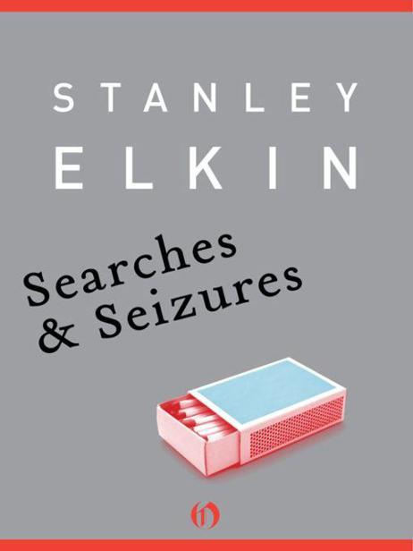 Searches & Seizures by Stanley Elkin