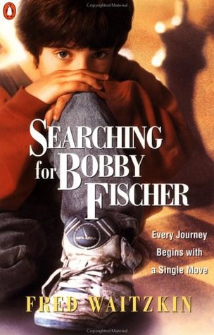 Searching for Bobby Fischer: The Father of a Prodigy Observes the World of Chess (1993)