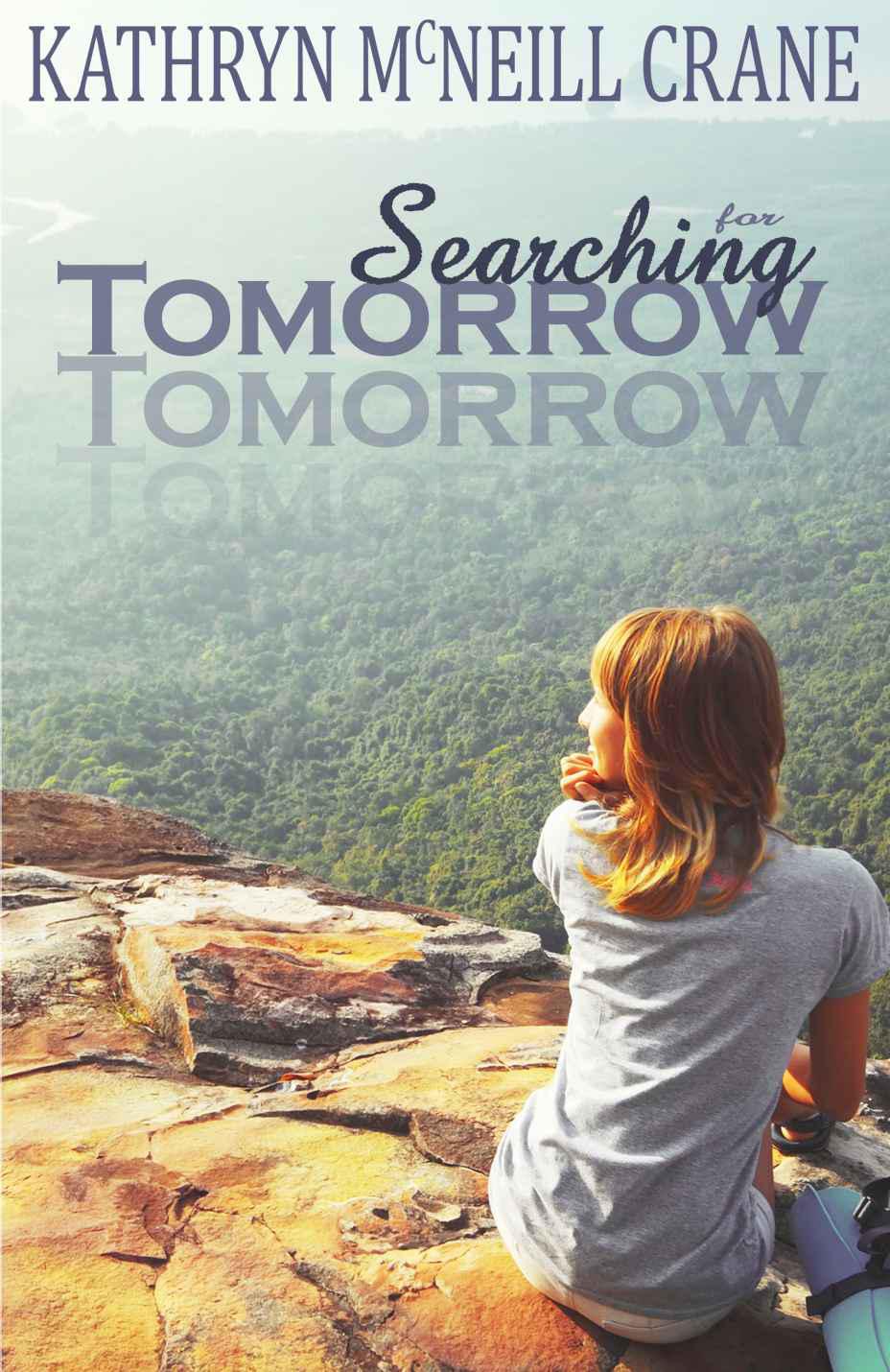 Searching for Tomorrow (Tomorrows) by Mac, Katie