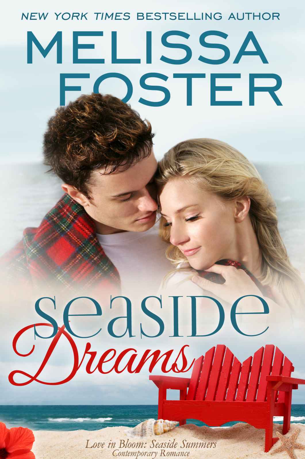 Seaside Dreams (Love in Bloom: Seaside Summers, Book One) Contemporary Romance by Melissa Foster