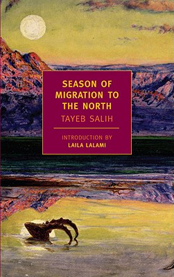 Season of Migration to the North by Tayeb Sali