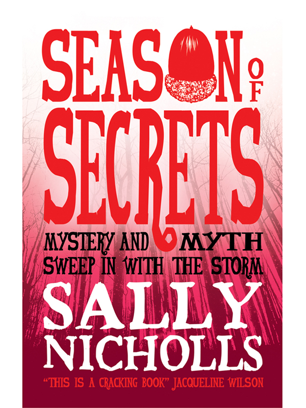 Season of Secrets (2011) by Sally Nicholls