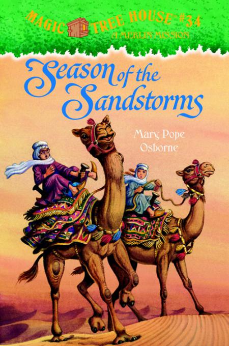 Season of the Sandstorms: A Merlin Mission by Mary Pope Osborne
