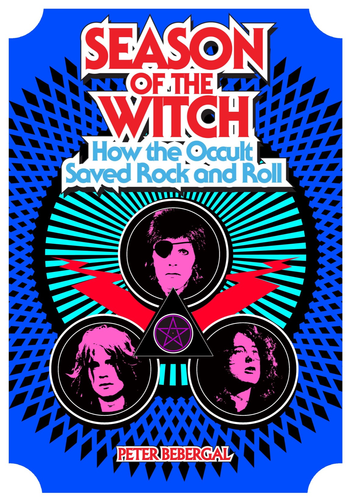 Season of the Witch : How the Occult Saved Rock and Roll (9780698143722) (2014)