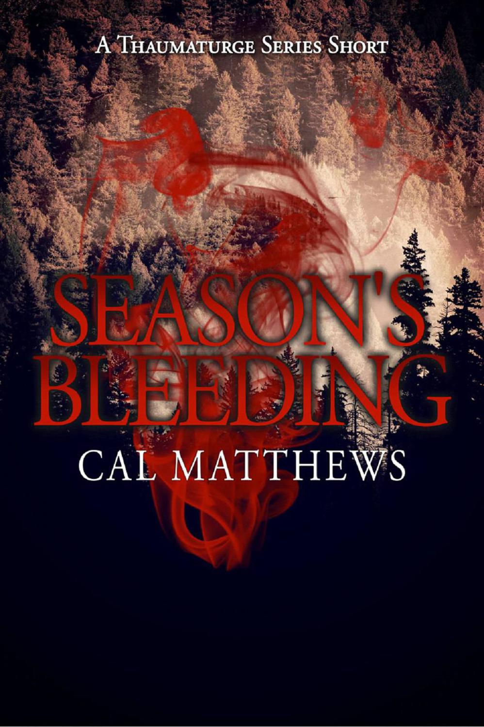 Season's Bleeding by Cal Matthews