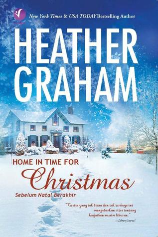 Sebelum Natal Berakhir (Home in Time for Christmas) (2011) by Heather Graham