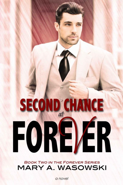 Second Chance at Forever (Forever Book 2) by Mary Wasowski