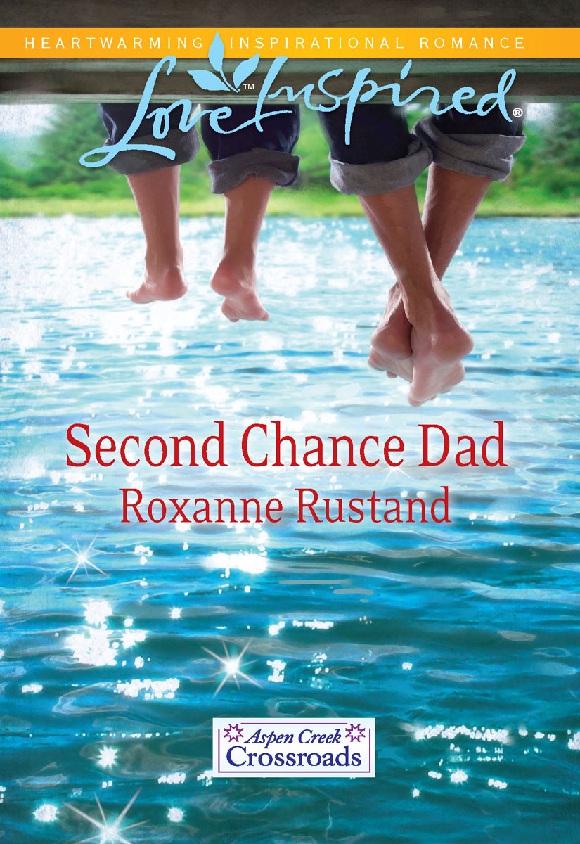 Second Chance Dad (2011) by Roxanne Rustand