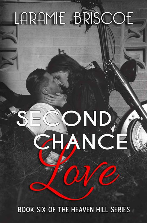 Second Chance Love (Heaven Hill Book 6) by Laramie Briscoe