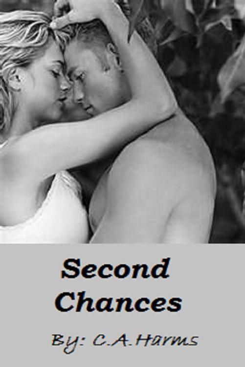 Second Chances by Harms, C.A