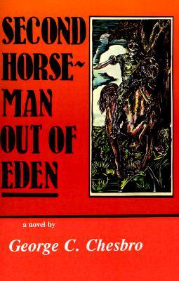 Second Horseman Out of Eden (1999) by George C. Chesbro