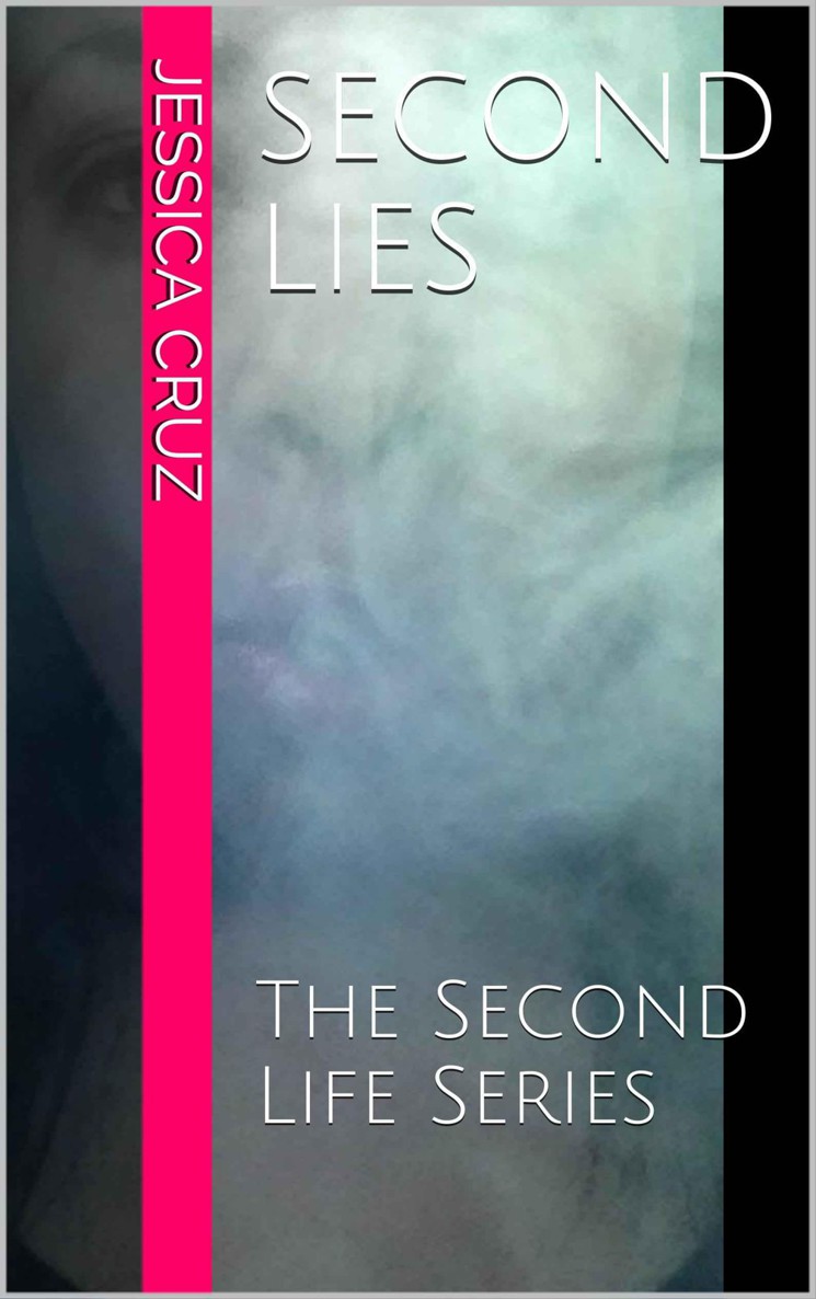 Second Lies (The Second Life Series)