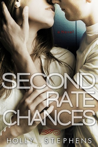 Second Rate Chances (2000) by Holly Stephens