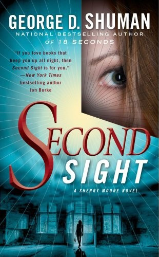 Second Sight by George D. Shuman