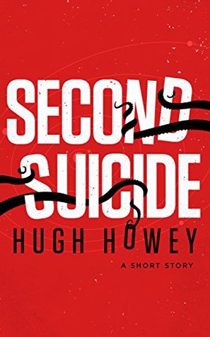 Second Suicide: A Short Story (Kindle Single) (2014)