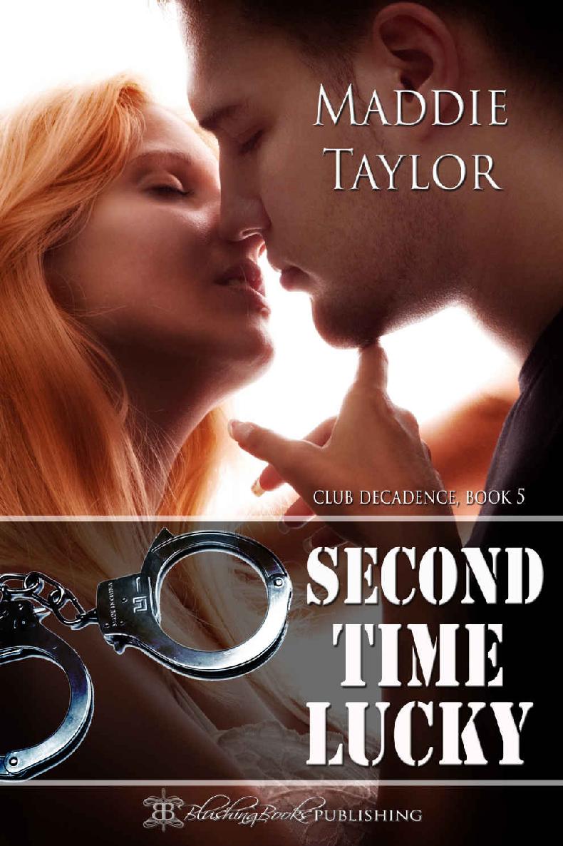 Second Time Lucky (Club Decadence Book 5) by Maddie Taylor