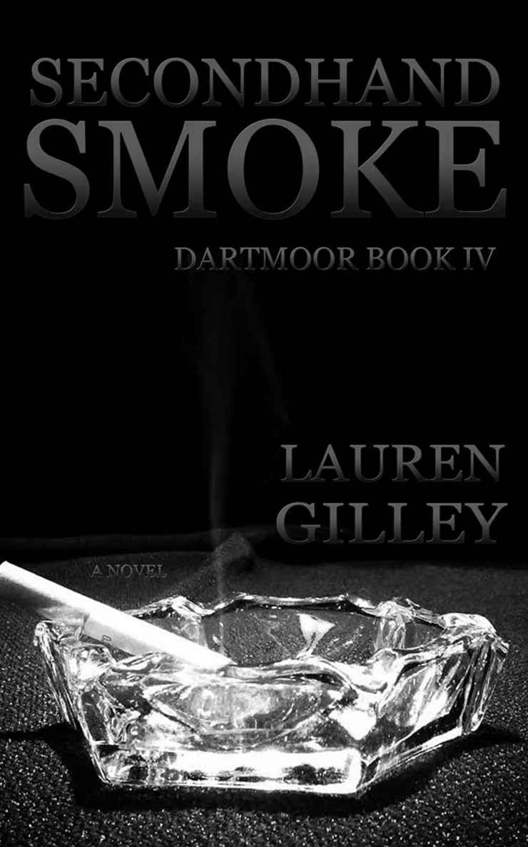 Secondhand Smoke (Dartmoor Book 4) by Lauren Gilley