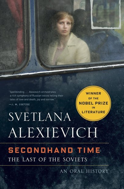 Secondhand Time: The Last of the Soviets by Svetlana Alexievich