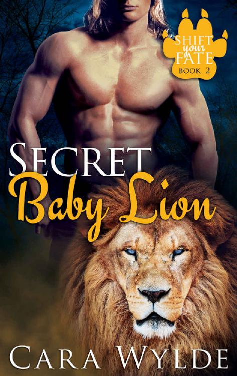 Secret Baby Lion: A BBW Lion-Shifter Romance (Shift Your Fate Book 2)