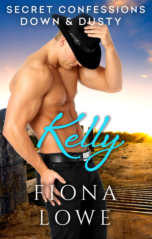 Secret Confessions: Down & Dusty — Kelly by Fiona Lowe