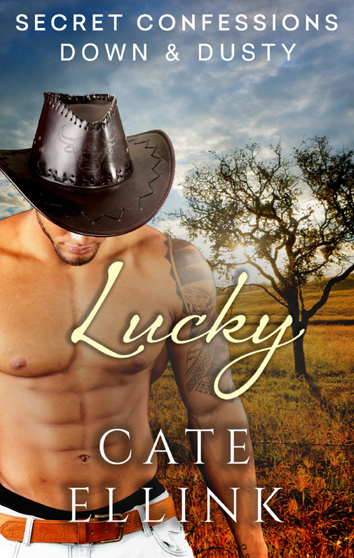 Secret Confessions: Down & Dusty — Lucky by Cate Ellink