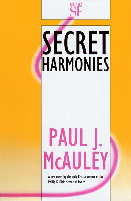 Secret Harmonies (2014) by Paul J McAuley