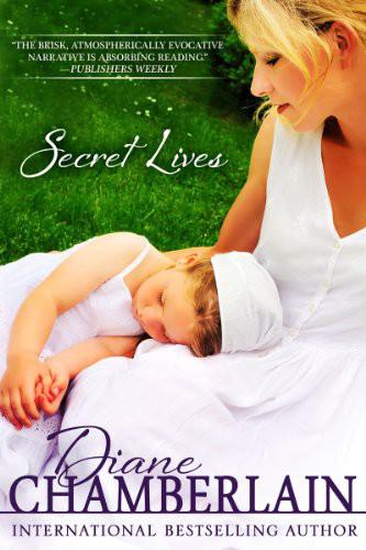 Secret Lives by Diane Chamberlain