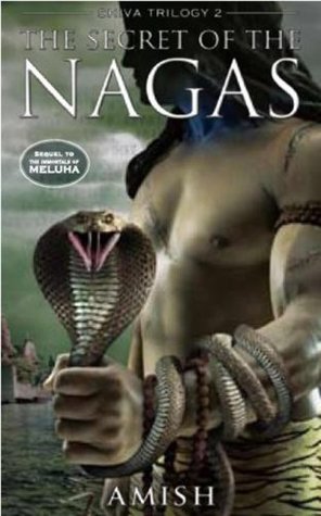 Secret of the Nagas (2012) by Amish Tripathi