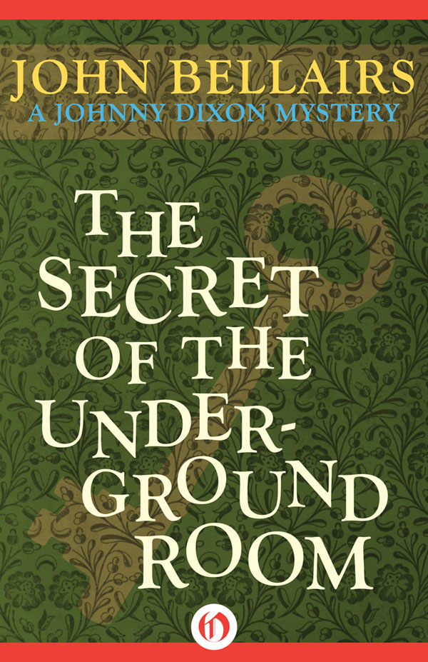 Secret of the Underground Room (1990) by John Bellairs