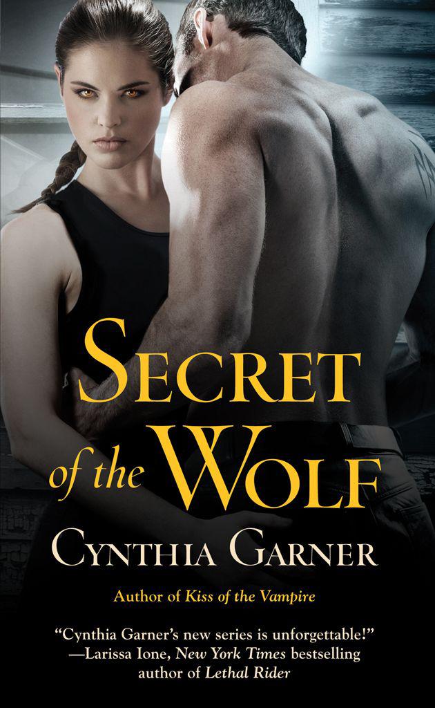 Secret of the Wolf by Cynthia Garner