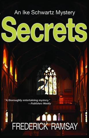 Secrets: An Ike Schwartz Mystery (2005) by Frederick Ramsay