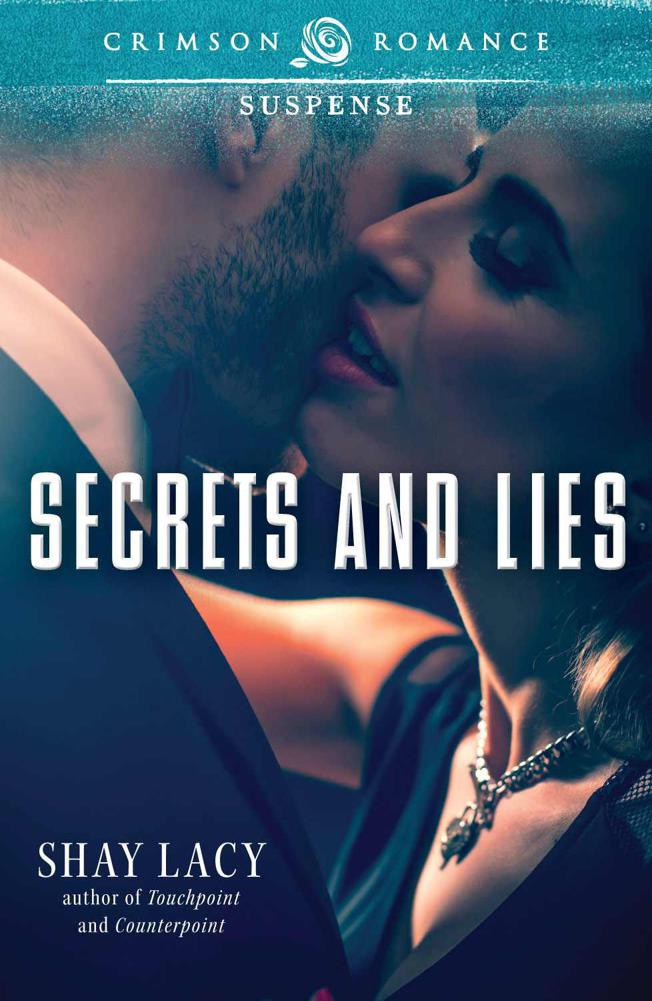 Secrets and Lies (Crimson Romance) by Lacy, Shay