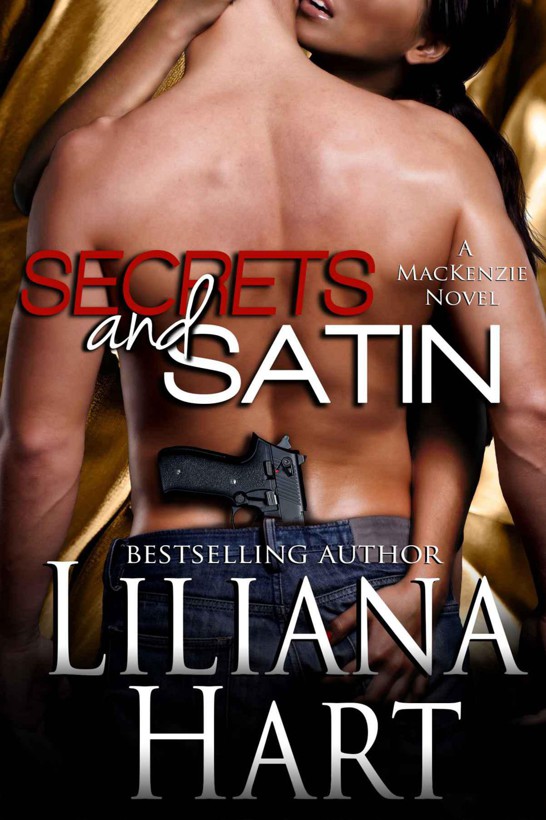 Secrets and Satin: A MacKenzie Novel (Romantic Suspense) (MacKenzie Family) by Hart, Liliana