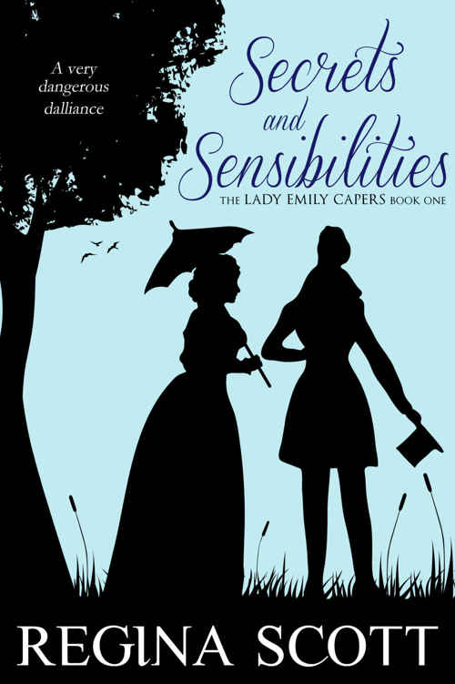 Secrets and Sensibilities: A Regency Romance Mystery (The Lady Emily Capers Book 1) by Regina Scott