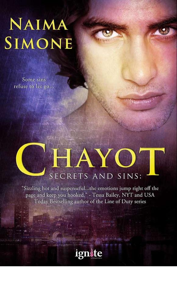 Secrets and Sins: Chayot: A Secrets and Sins novel (Entangled Ignite) by Naima Simone