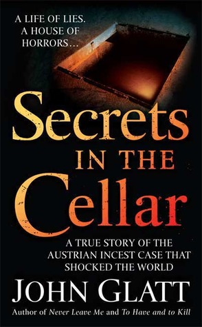 Secrets in the Cellar (2009) by John Glatt