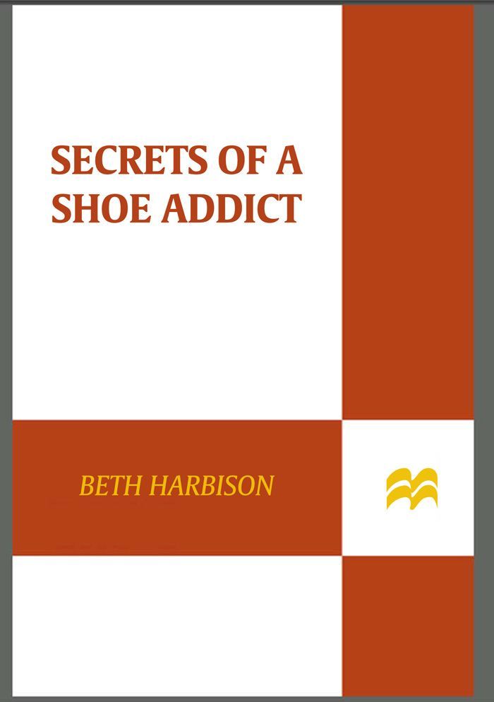 Secrets of a Shoe Addict by Harbison, Beth