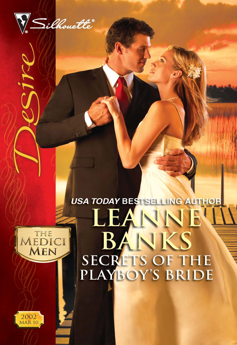 Secrets of the Playboy's Bride (2010) by Leanne Banks