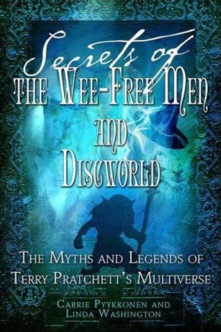 Secrets of The Wee Free Men and Discworld: The Myths and Legends of Terry Pratchett's Multiverse (2008)