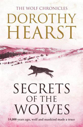 Secrets of the Wolves by Dorothy Hearst